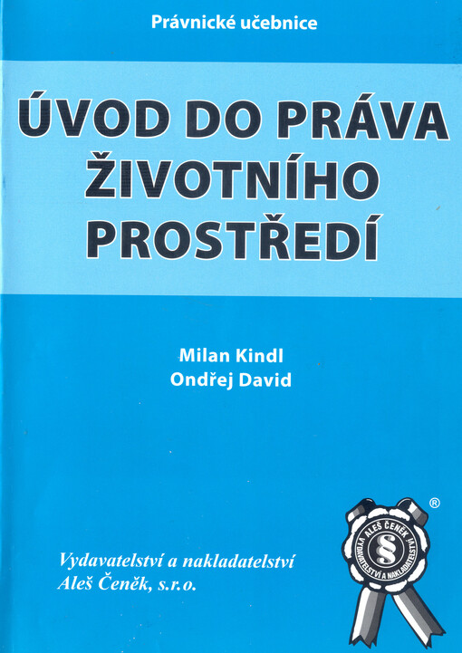 Úvod do práva životního prostředí : soukromoprávní aspekty chrany [i.e. ochrany] životního prostředí