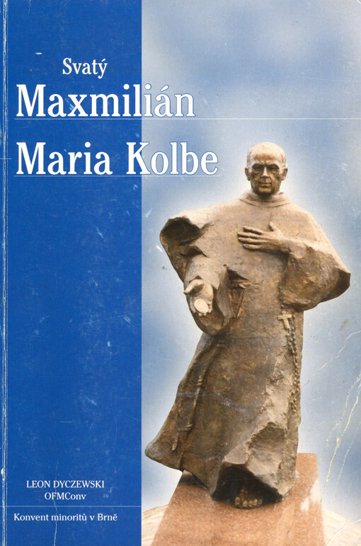 Svatý Maxmilián Maria Kolbe