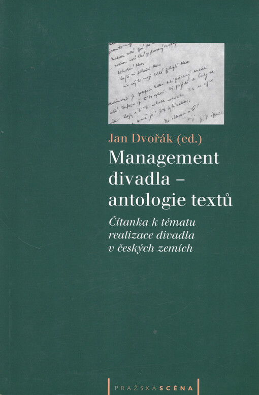 Management divadla - antologie textů: čítanka k tématu realizace divadla v českých zemích