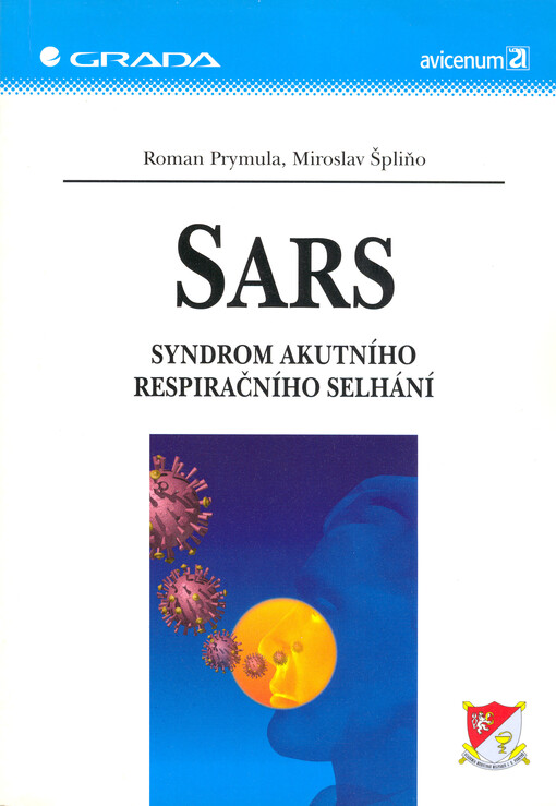 SARS : syndrom akutního respiračního selhání