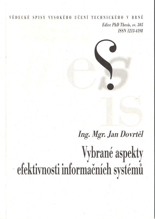 Vybrané aspekty efektivnosti informačních systémů = Chosen aspects of information systems effectiveness