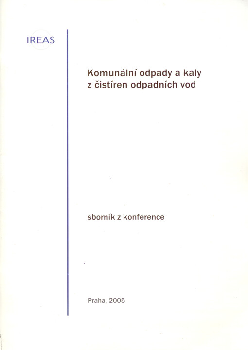 Komunální odpady a kaly z čistíren odpadních vod : sborník z konference : [21. září 2005