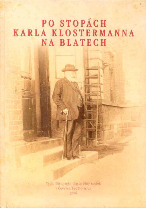 Po stopách Karla Klostermanna na Blatech