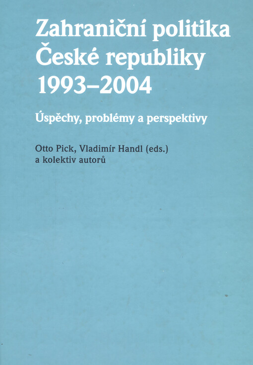 Zahraniční politika České republiky 1993-2004: úspěchy, problémy a perspektivy