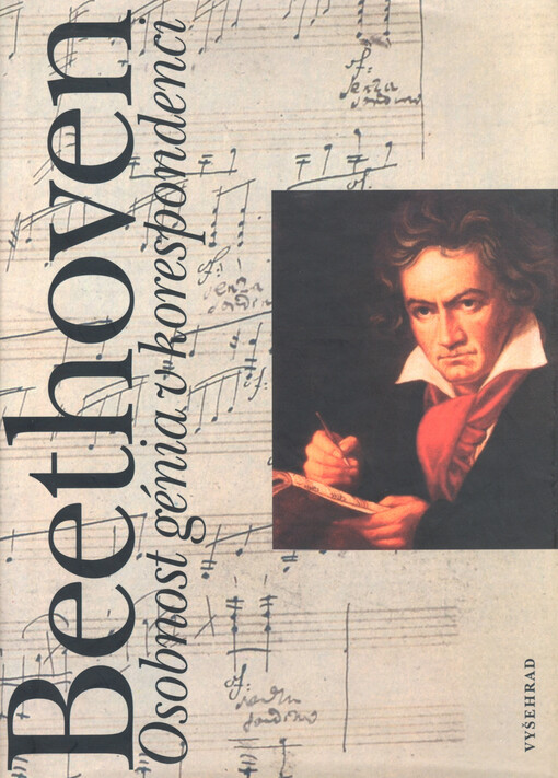 Beethoven: osobnost génia v korespondenci