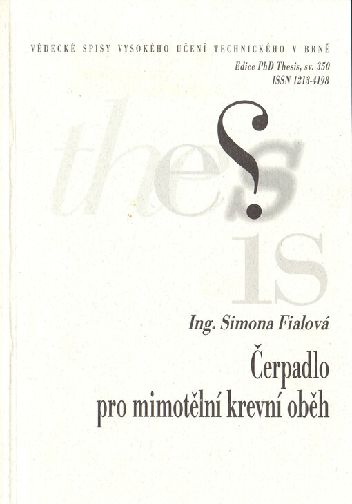 Čerpadlo pro mimotělní krevní oběh = The extracorporal blood pump : zkrácená verze Ph.D. Thesis