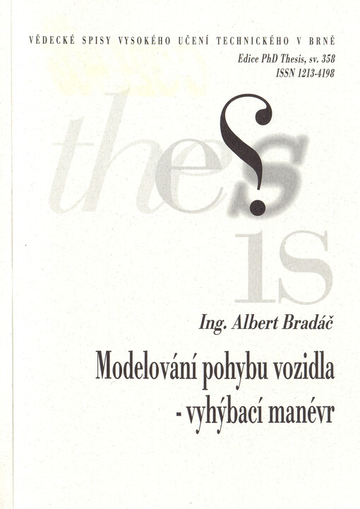 Modelování pohybu vozidla : vyhýbací manévr = Modellong of the vehicle movement - aviodant manoeuvre   
