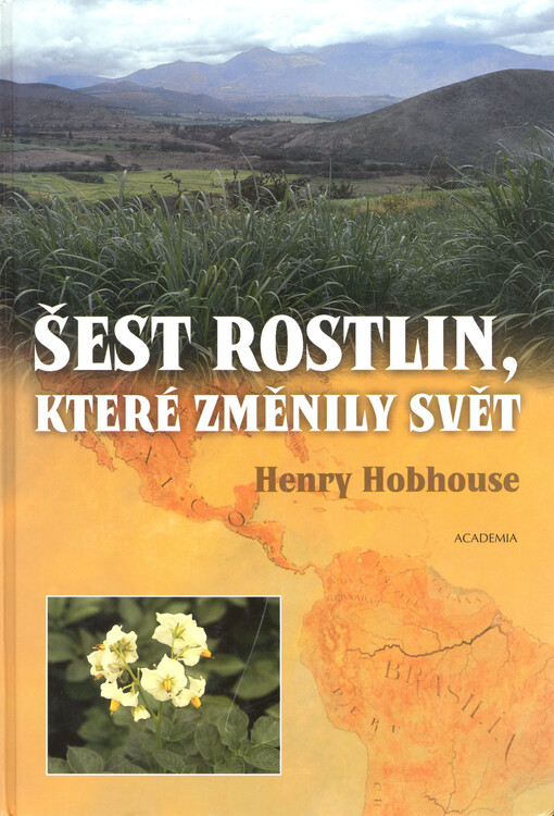 Šest rostlin, které změnily svět