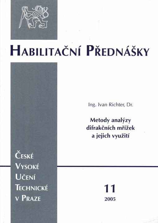Metody analýzy difrakčních mřížek a jejich využití = Methods of diffraction grating analysis and their applications