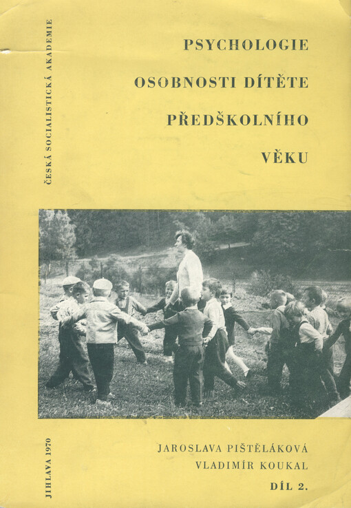 Psychologie osobnosti dítěte předškolního věku : studijní materiál pro lektory a posluchače kursu lidové akademie. Díl II.  
