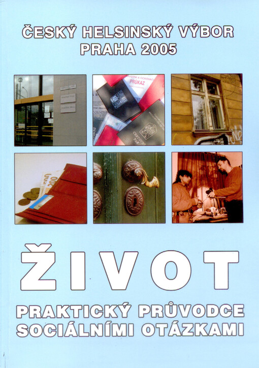 Život : praktický průvodce sociálními otázkami