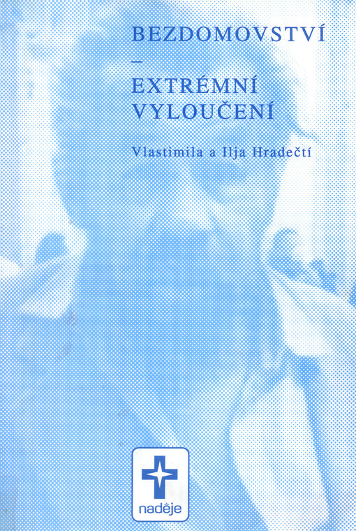 Bezdomovství - extrémní vyloučení