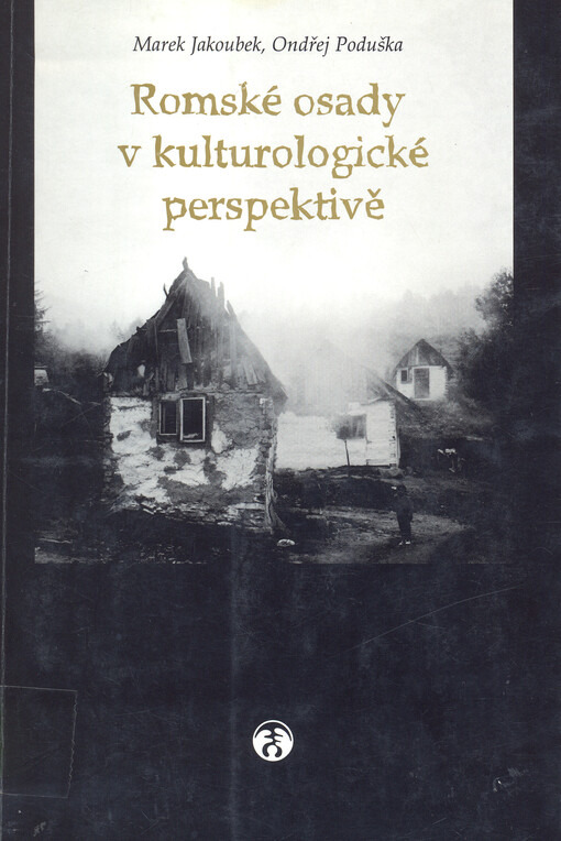 Romské osady v kulturologické perspektivě