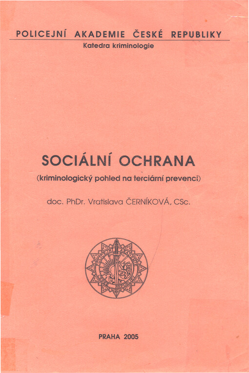 Sociální ochrana: (kriminologický pohled na terciární prevenci)