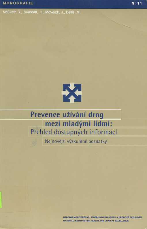 Prevence užívání drog mezi mladými lidmi :přehled dostupných informací : nejnovější výzkumné poznatky