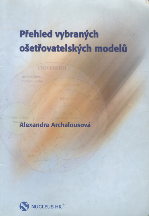 Přehled vybraných ošetřovatelských modelů