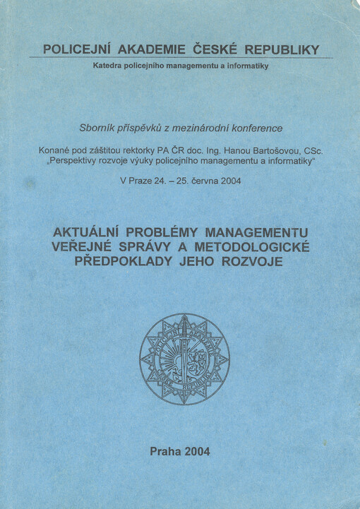 Aktuální problémy managementu veřejné správy a metodologické předpoklady jeho rozvoje