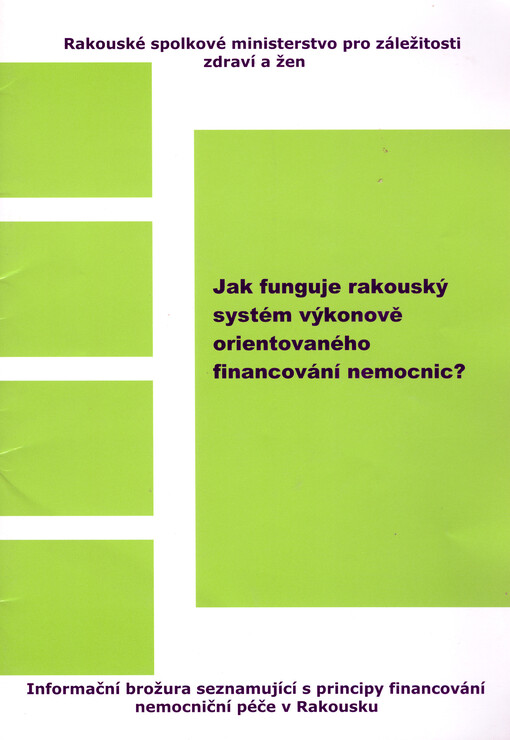 Jak funguje rakouský systém výkonově orientovaného financování nemocnic?