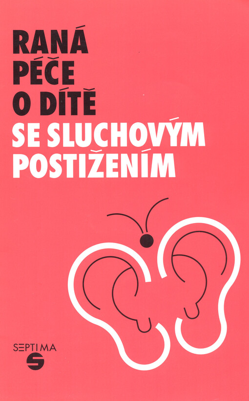 Raná péče o dítě se sluchovým postižením