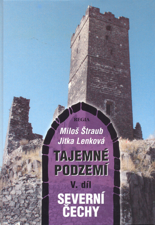 Tajemné podzemí. V. díl, Severní Čechy