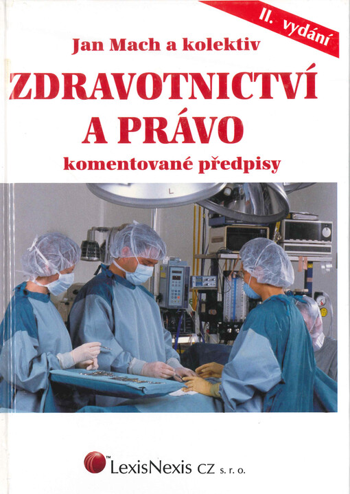 Zdravotnictví a právo :komentované předpisy