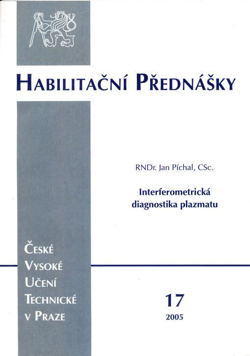 Interferometická diagnostika plazmatu = Interferometric plasma diagnostics