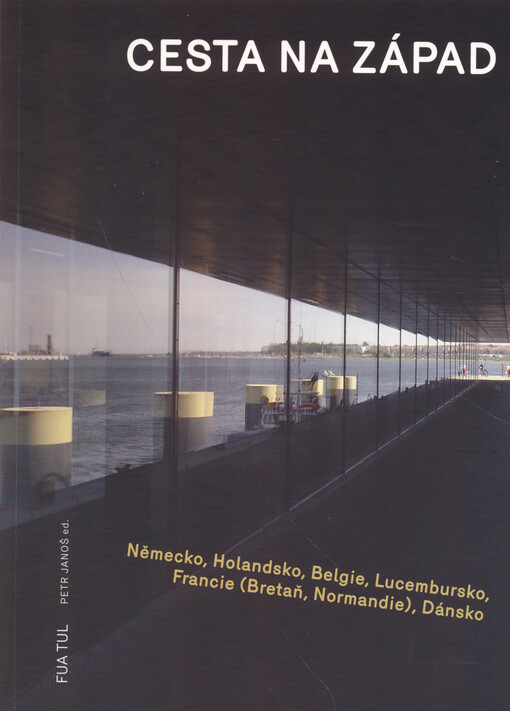 Cesta na západ :Německo, Holandsko, Belgie, Lucembursko, Francie (Bretaň, Normandie), Dánsko