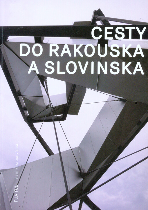Cesty do Rakouska a Slovinska
