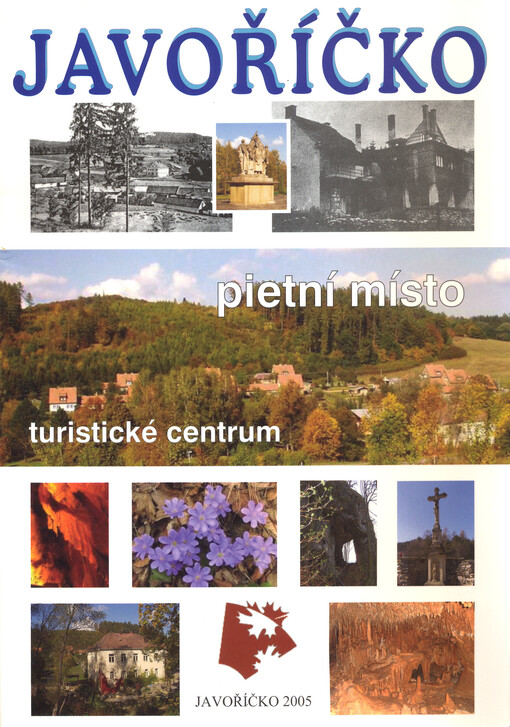 Javoříčko, pietní místo, turistické centrum    