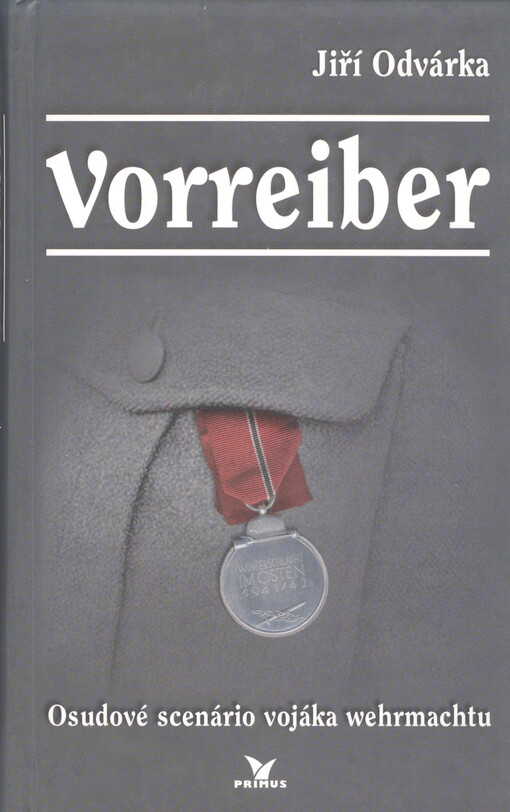 Vorreiber: osudové scenário vojáka wehrmachtu