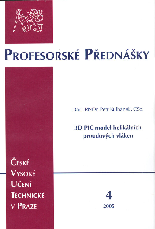 3D PIC model helikálních proudových vláken = 3D PIC model of the helical current filament   