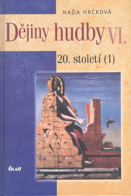 Dějiny hudby. VI., Hudba 20. století, Díl 1