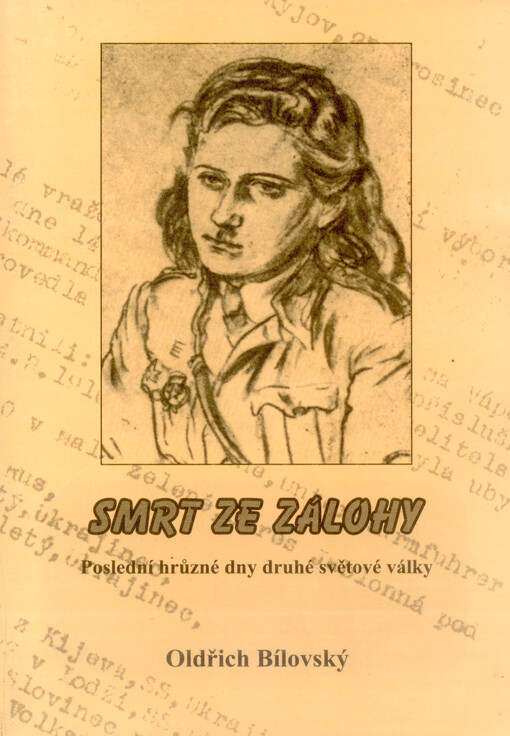 Smrt ze zálohy : poslední hrůzné dny druhé světové války