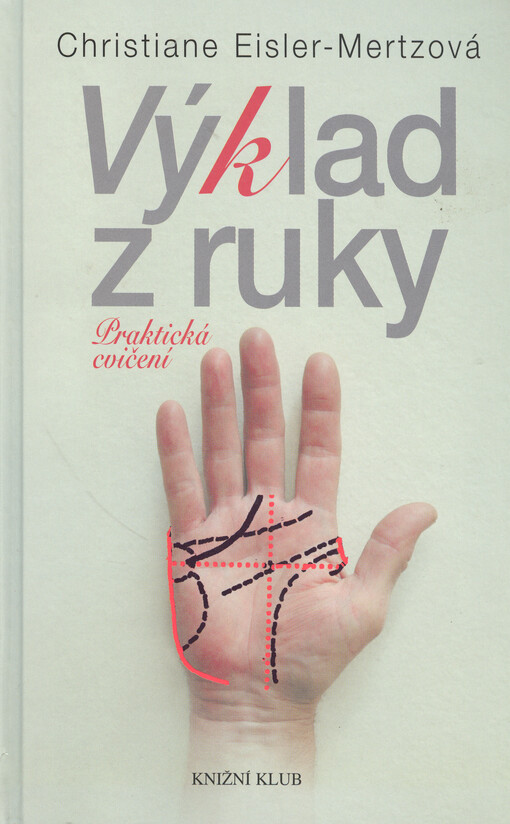 Výklad z ruky: praktická cvičení, Vyd. 1.