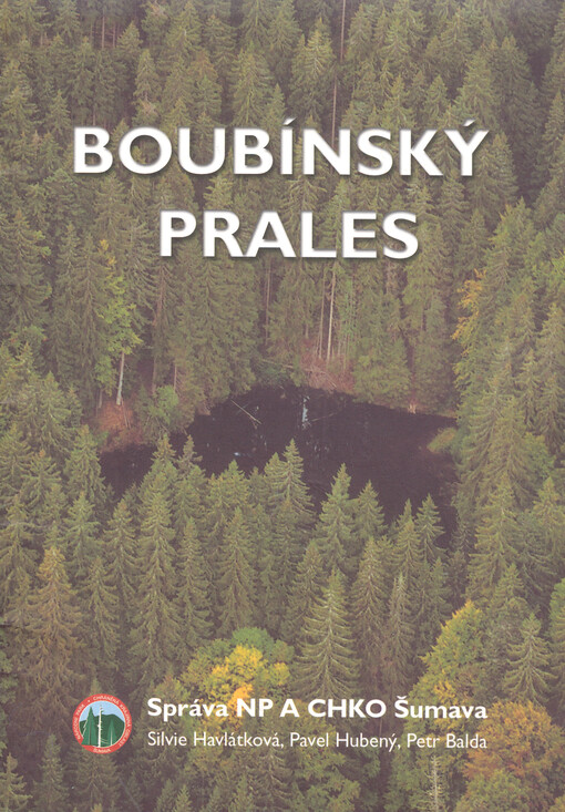 Boubínský prales :ostrov divoké přírody