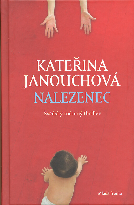 Nalezenec :švédský rodinný thriller