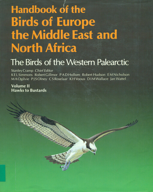 Handbook of the birds of Europe the Middle East and North Africa : the birds of the Western Palearctic. Vol. 2, Hawks to bustards 