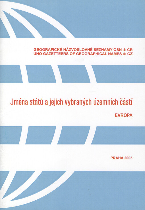 Jména států a jejich vybraných územních částí: Evropa = The names of the states and their selected territorial parts : Europe