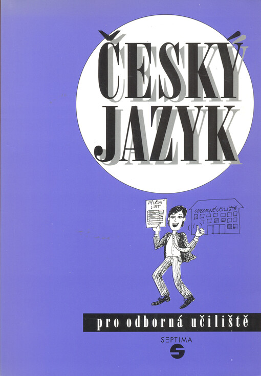 Český jazyk pro 1. až 3. ročník odborných učilišť