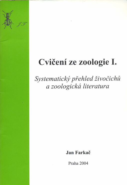 Cvičení ze zoologie I. : systematický přehled živočichů a zoologická literatura