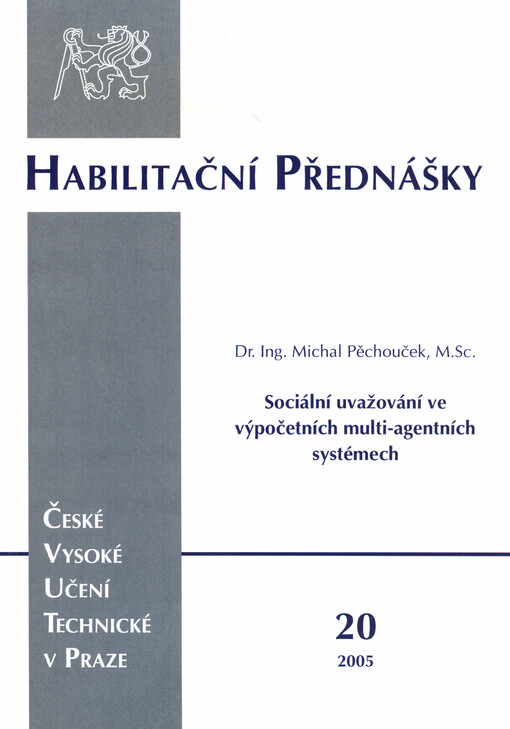 Sociální uvažování ve výpočetních multi-agentních systémech = Social reasoning in computational multi-agent systems