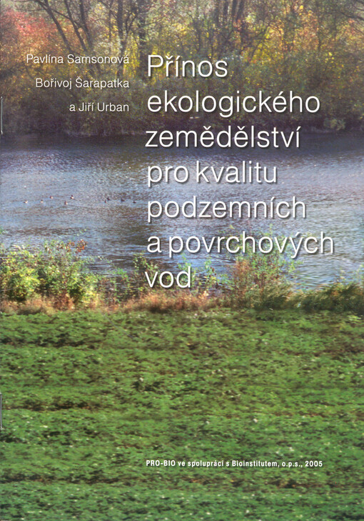 Přínos ekologického zemědělství pro kvalitu podzemních a povrchových vod