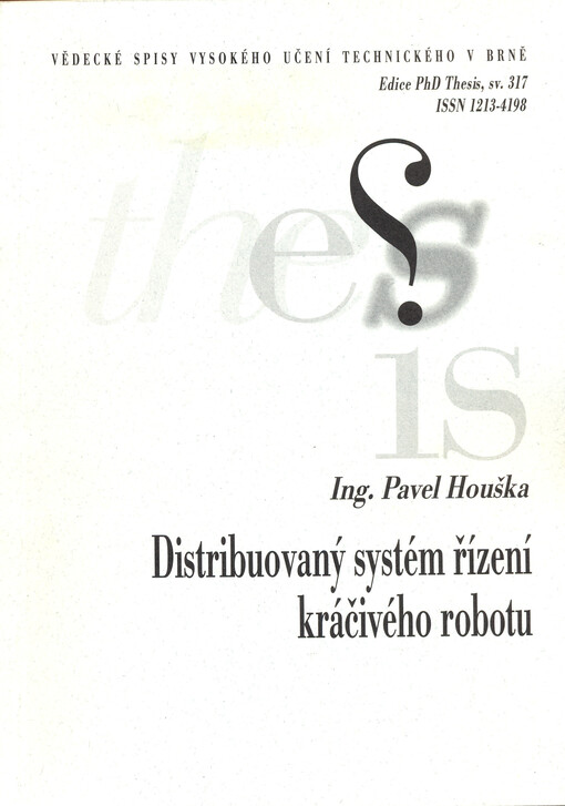 Distribuovaný systém řízení kráčivého robotu = Distributed control system of the walking robot