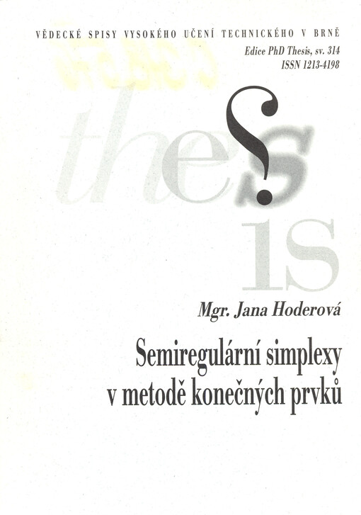 Semiregulární simplexy v metodě konečných prvků =Semiregular simplexes in the finite element method