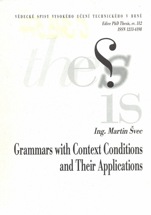 Grammars with context conditions and their applications = Gramatiky s kontextovými podmínkami a jejich aplikace