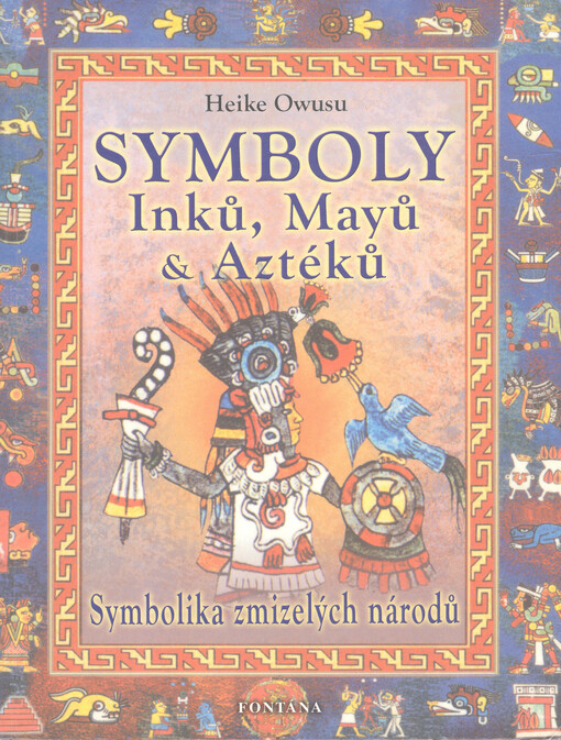 Symboly Inků, Mayů a Aztéků