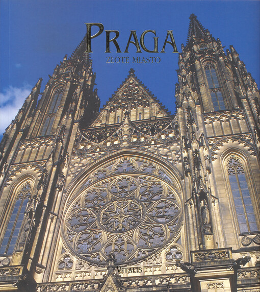 Praga : złote miasto