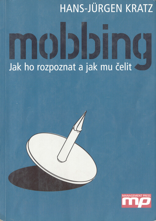 Mobbing: jak ho rozpoznat a jak mu čelit