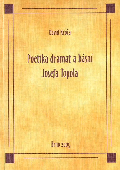 Poetika dramat a básní Josefa Topola