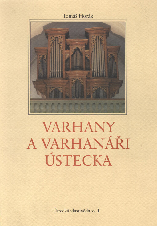 Varhany a varhanáři Ústecka